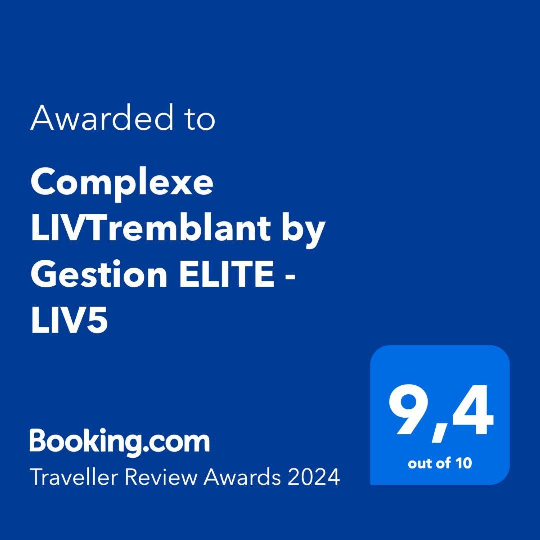 Complexe Livtremblant By Gestion Elite - Liv5 Mont-Tremblant Exterior foto